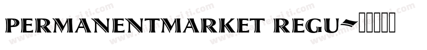 permanentmarket regu字体转换
